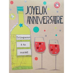 Géante carte de souhait joyeux anniversaire, trinquons à ta santé!